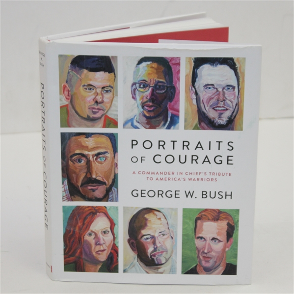 George W. Bush Signed Portraits of Courage Book JSA ALOA