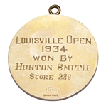  Reigning Masters Champ Horton Smith's 1934 Louisville Open Winner's 10k Balfour Medal