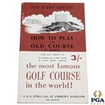 Circa 1960 How To Play The Old Course at St. Andrews Booklet - 13th Edition