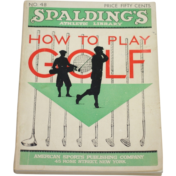 1930 Spalding's Athletic Library 'Hot To Play Golf' No. 4B Booklet by Innis Brown