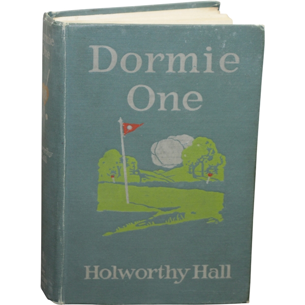 1917 'Dormie One and Other Golf Stories' Book by Holworthy Hall