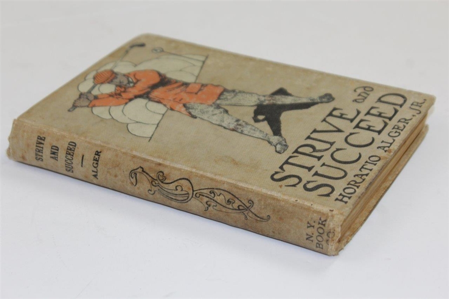 1911 'Strive and Succeed (or the Progress of Walter Conrad)' Book by Horatio Alger, Jr.