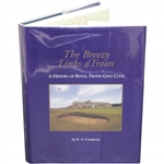 2001 The Breezy Links of OTroon: History of Royal Troon Book by R.A. Crampsey