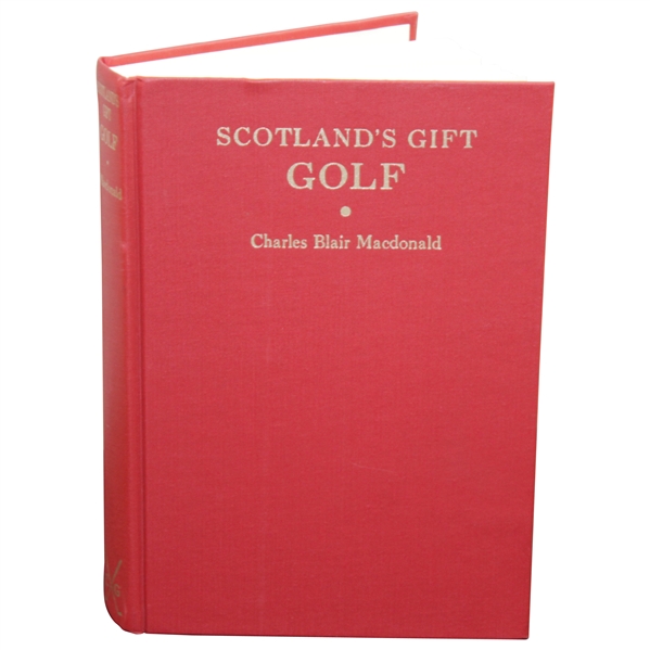 1985 Scotlands Gift: Golf by C.B. MacDonald - Classics of Golf Edition