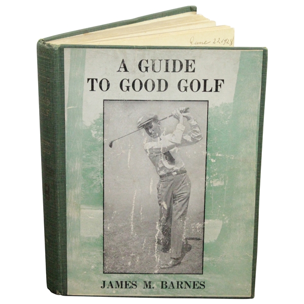 1927 'A Guide To Good Golf' 5th Printing Book by James 'Jim' M. Barnes