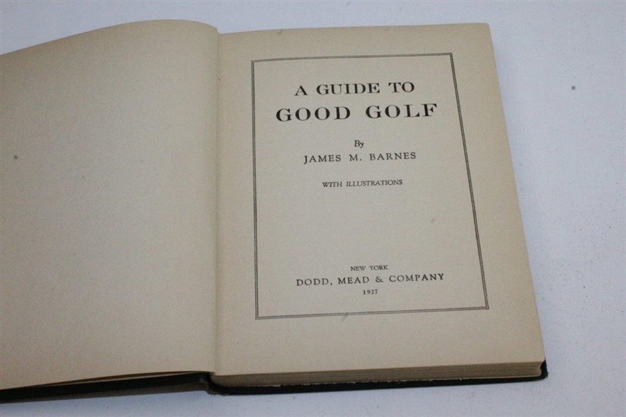 1927 'A Guide To Good Golf' 5th Printing Book by James 'Jim' M. Barnes