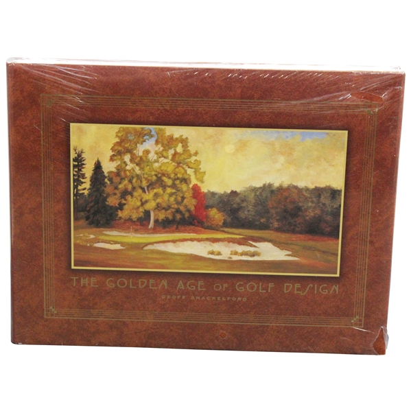 The Golden Age of Golf Design 1999 Book by Geoff Shackelford in Publishers Shrink Wrapping