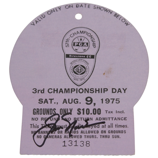 Jack Nicklaus Signed 1975 PGA Championship at Firestone Saturday Ticket #13138 JSA ALOA