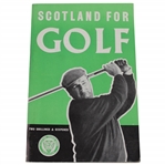 1962 Scotland For Golf A Scottish Tourist Board Course Guide by Frank Moran