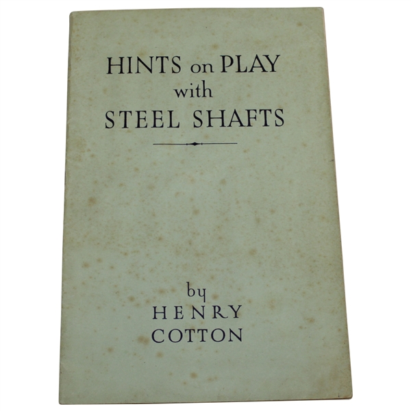 1933 Hints on Play with Steel Shafts by Henry Cotton
