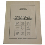 1984 USGA 1st Ed. American 1898-1930 Golf Club Trademarks Book by Patrick Kennedy