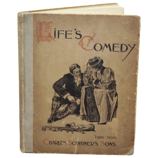 1898 First Edition 'Life's Comedy Third Series' by Charles Scribner's Sons