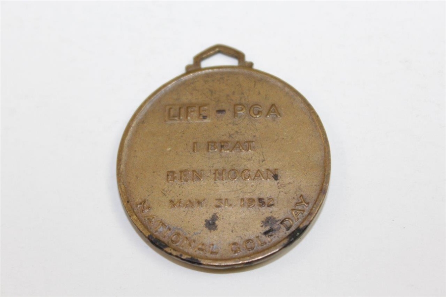 1952 LIFE-PGA I Beat Ben Hogan May 31, 1952 National Golf Day Medal - Rod Munday Collection