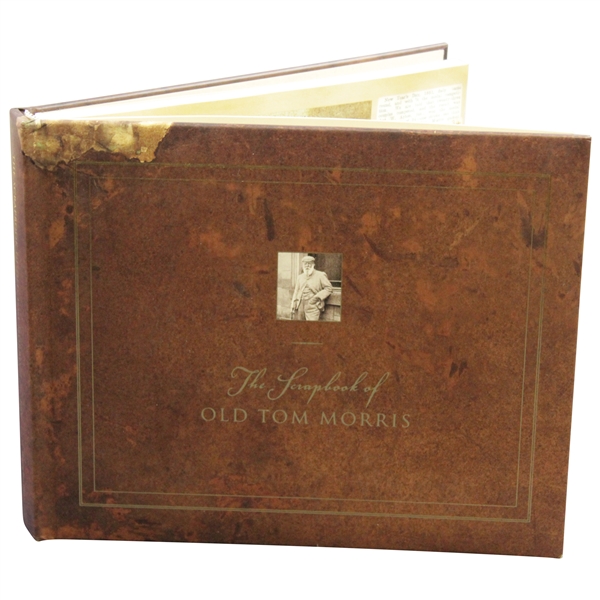 2001 The Scrapbook of Old Tom Morris Compiled by David Joy