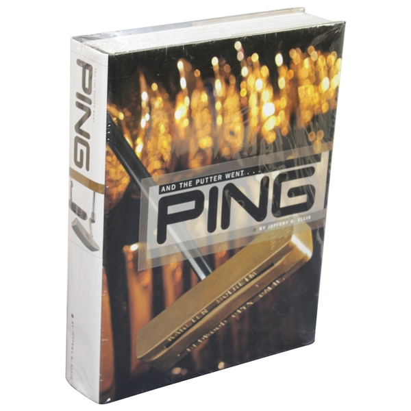 And the Putter Went PING Deluxe Book by Jeff Ellis in Publishers Wrap - 8lbs!