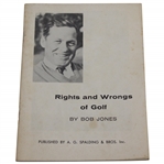 Rights and Wrongs of Golf by Bobby Jones Published by A.G. Spalding & Bros, Inc.