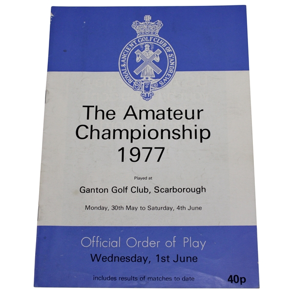 1977 The Amateur Championship at Ganton Golf Club Wednesday Program