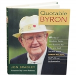 Byron Nelson Signed & Author Signed Quotable Byron Book by Jon Bradley JSA ALOA