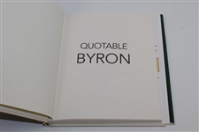 Byron Nelson Signed & Author Signed 'Quotable Byron' Book by Jon Bradley JSA ALOA