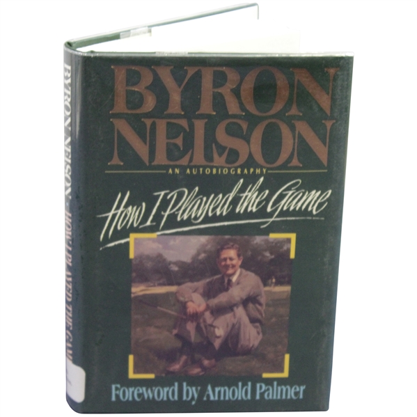 Byron Nelson Signed 'How I Played the Game' Book JSA ALOA