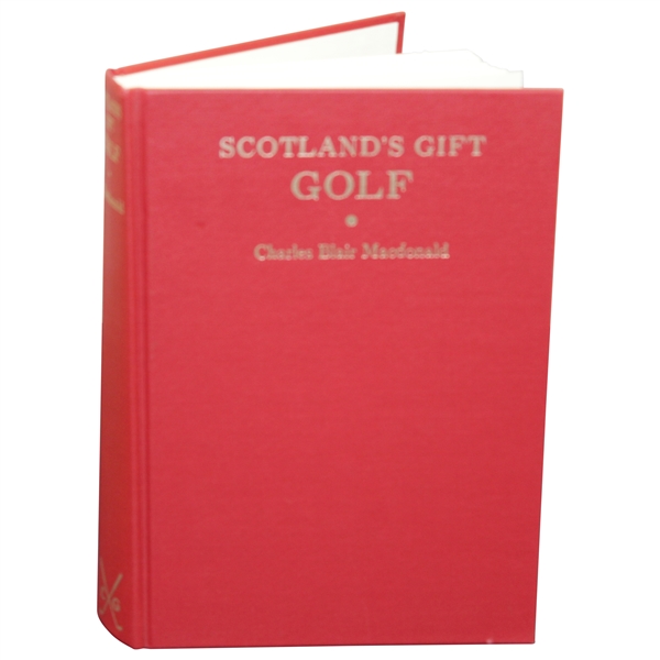 1985 'Scotland's Gift: Golf' by Charles Blair Macdonald - The Classics of Golf Edition 