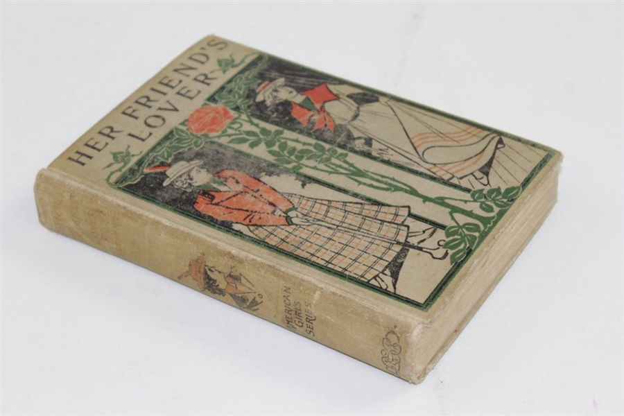 1887 'Her Friend's Lover' Book by Sophie May Featuring Lady Golfers Cover