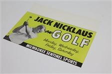 'Jack Nicklaus on GOLF' Mon-Wed-Fri-Sat Milwaukee Sentinel Sports Broadside - 15 1/2 x 11 3/4