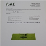 2005 OPEN Championship at St. Andrews 72nd Hole Arm Band #147