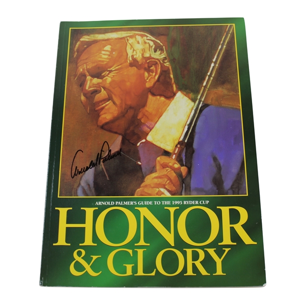 Arnold Palmer Signed 'Honor & Glory' Guide to 1995 Ryder Cup JSA #HH62595