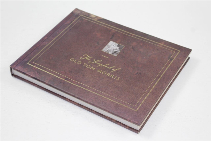 The Scrapbook Of Old Tom Morris Signed by Author David Joy