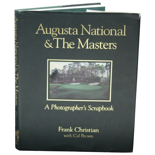 Augusta National & The Masters: A Photographer's Scrapbook' by Frank Christian - 1996