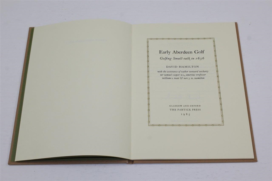 Ltd Ed 'Early Aberdeen Golf: Golfing Small-talk in 1636 Book' by David Hamilton #362 - 1985