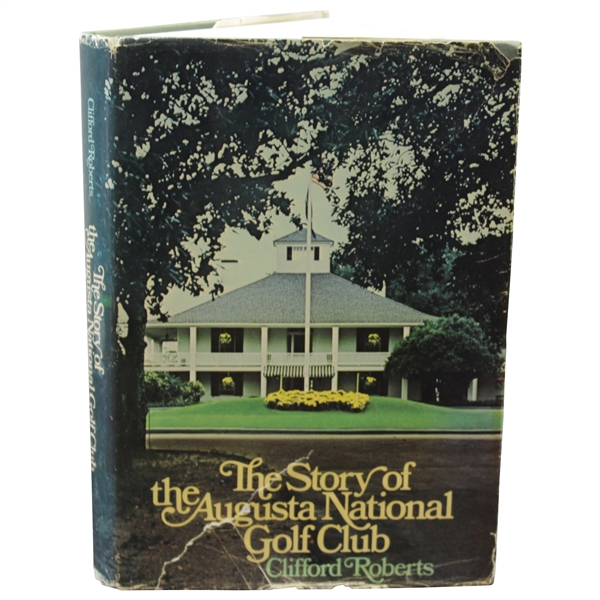 1976 'The Story of Augusta National Golf Club' Book by Clifford Roberts