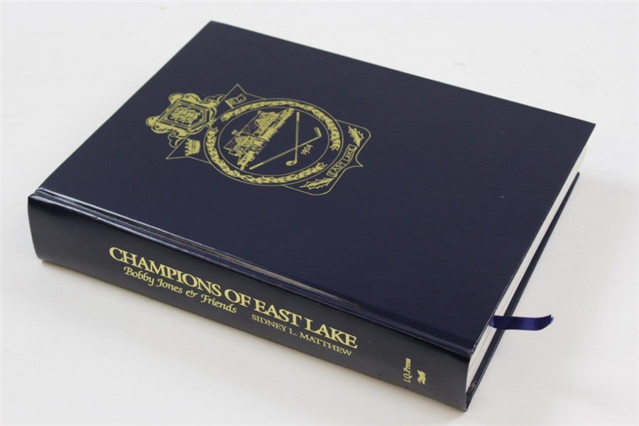 Ltd Ed 'Champions of East Lake: Bobby Jones & Friends' Book Signed by Author Sidney L. Matthew #546