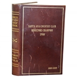 Special Edition Santa Ana Country Club Directors Champion Book Signed by Chick Evans JSA ALOA