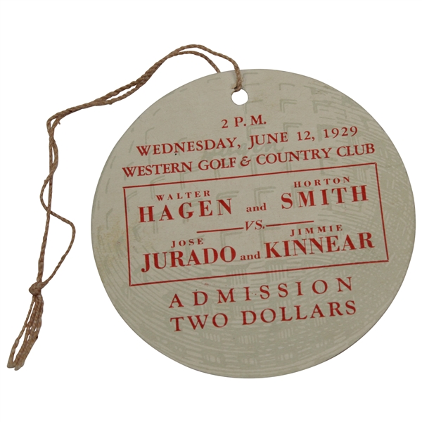 Walter Hagen Signed 1929 Hagen/Smith vs Jurado/Kinnear at Western G&CC Ticket JSA ALOA