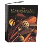The Clubmakers Art 1997 Book Signed by Author Jeffrey B. Ellis - Vol.1