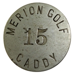 Vintage Merion Golf Caddy Metal Caddy Badge #15
