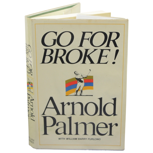 Arnold Palmer Signed & Inscribed Uncommon First UK Edtition Go for Broke Book JSA ALOA