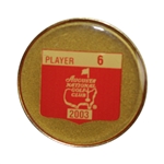 Charles Coodys 2003 Masters Tournament Contestant Badge #6