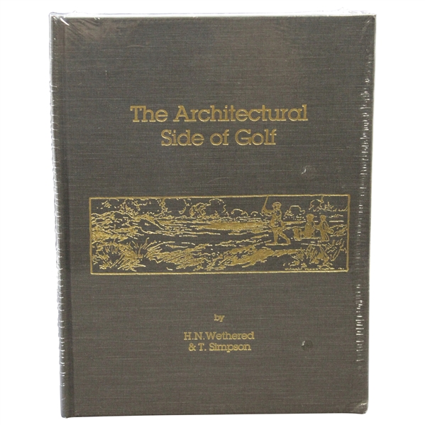 The Architectural Side Of Golf Book By H.N. Wethered & T. Simpson In Publishers Shrink Wrap