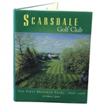 Scarsdale Golf Club The First Hundred Years 1898-1998 by Dr. William L. Quirin 1998