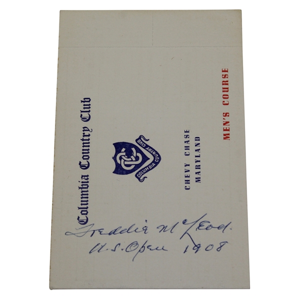 Fred McLeod Signed Columbia Country Club Scorecard with US Open 1908 Notation JSA ALOA