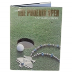 Barry Jaeckels Ltd Ed Book The Phoenix Open: A 50 Year History #0904/1000