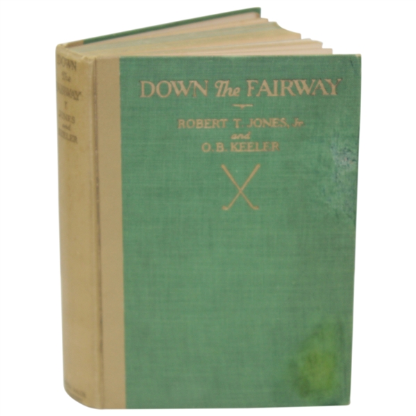 1927 'Down The Fairway' 1st Edition Book by Bobby Jones & O.B. Keeler