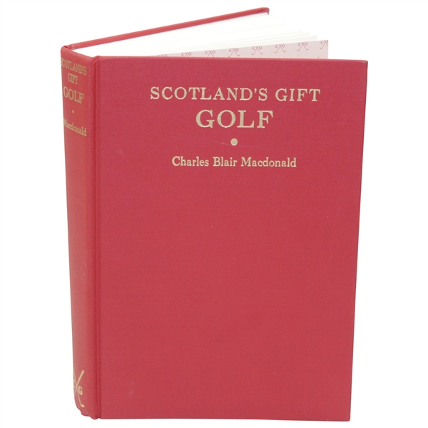 1985 Classic of Golf Edition of Scotlands Gift: Golf Book by Charles Blair Macdonald
