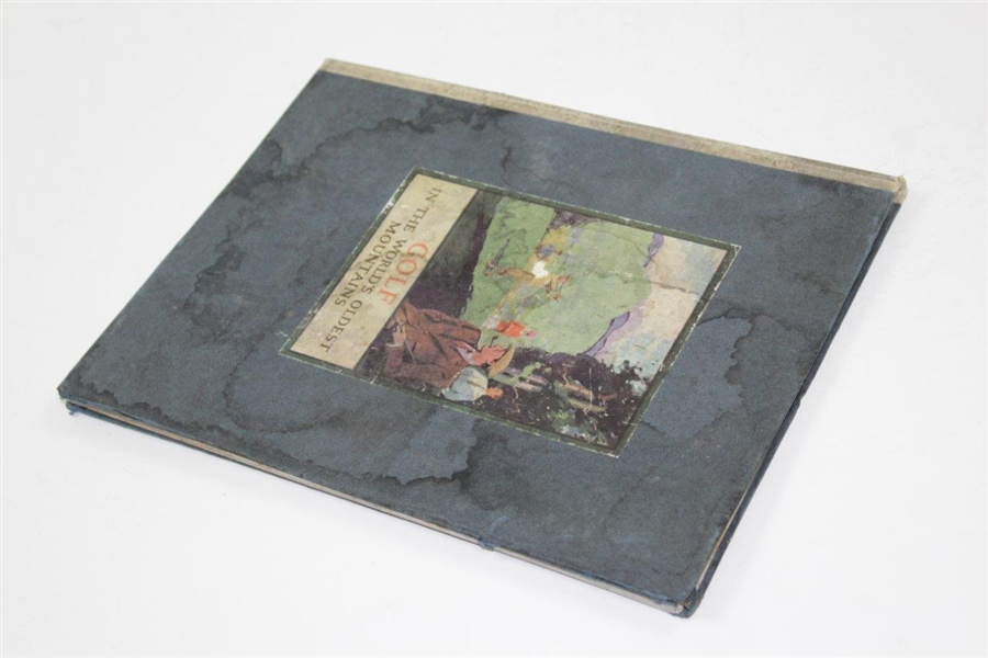 1926 'Golf: In The World's Oldest Mountains' Book by Thomas H. Uzzell - Poor Condition