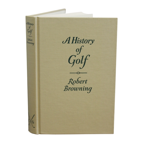 A History of Golf' Classics of Golf Edition Book by Robert Browning