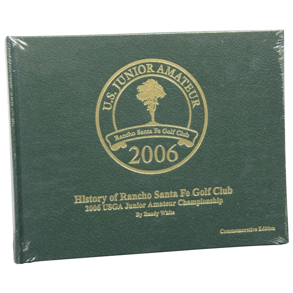 2006 History of Rancho Santa Fe GC USGA Jr. Amateur Champ. Comm Edition Book - Shrink Wrapped