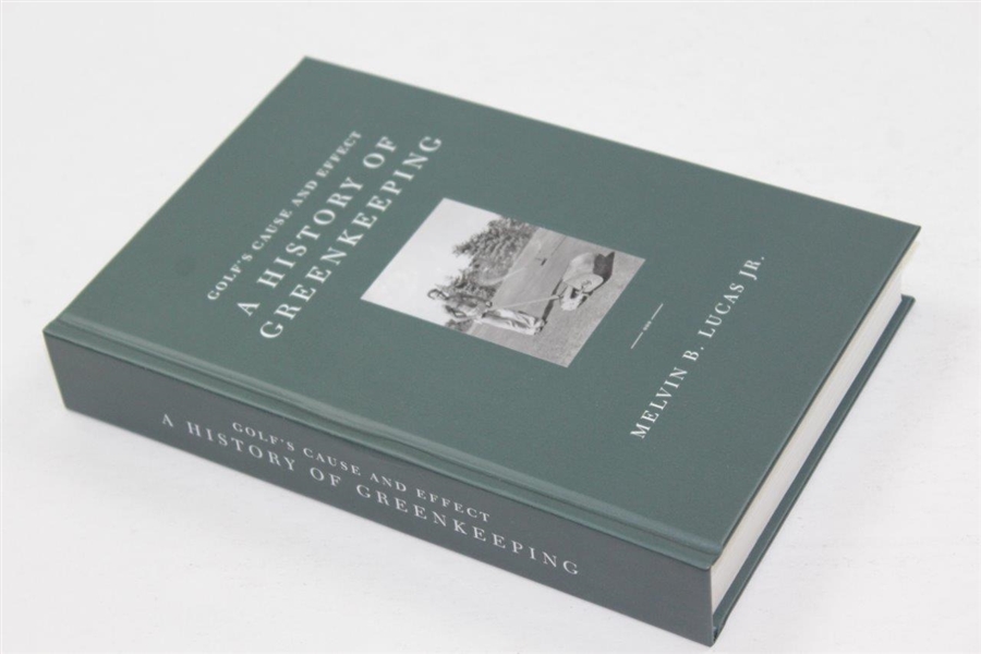 2020 'Golf's Cause And Effect: A History Of Greenkeeping' Book Signed by Melvin B. Lucas Jr.